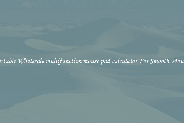 Comfortable Wholesale multifunction mouse pad calculator For Smooth Mouse Use