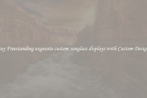 Buy Freestanding exquisite custom sunglass displays with Custom Designs