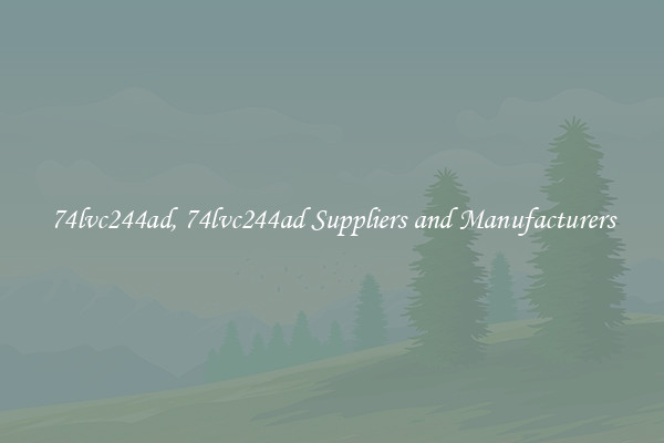 74lvc244ad, 74lvc244ad Suppliers and Manufacturers