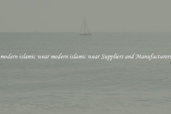 modern islamic wear modern islamic wear Suppliers and Manufacturers