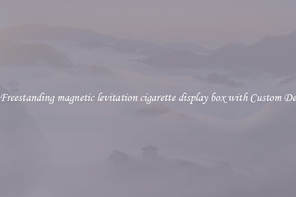 Buy Freestanding magnetic levitation cigarette display box with Custom Designs