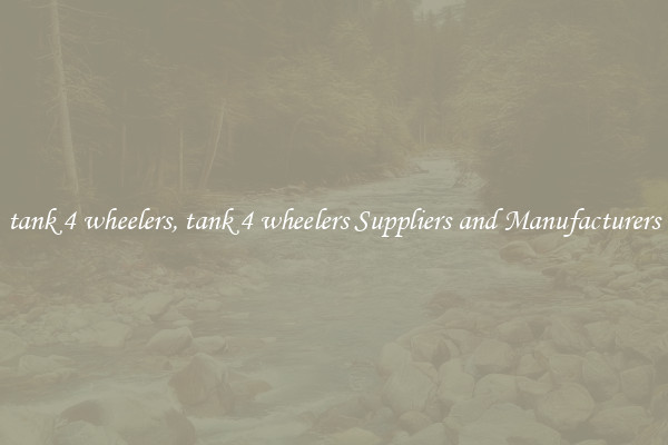 tank 4 wheelers, tank 4 wheelers Suppliers and Manufacturers